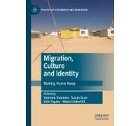 Migration, Culture And Identity
