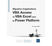 Migration d’applications VBA Access et VBA Excel vers la Power Platform - Jean-Philippe André - Eni Editions - broché - Manuel