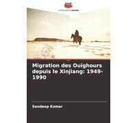 Migration des Ouïghours depuis le Xinjiang: 1949-1990