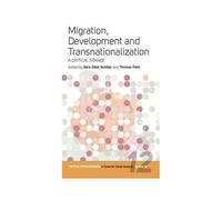Migration, Development, And Transnationalization