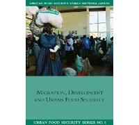 Migration, Development And Urban Food Security