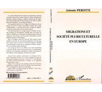 Migration et société pluriculturelle en europe - Antonio Perotti - L'harmattan - broché - Livre
