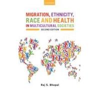 Migration, Ethnicity, Race, And Health In Multicultural Societies