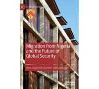 Migration From Nigeria And The Future Of Global Security