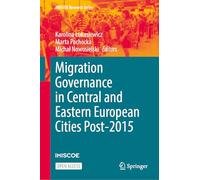 Migration Governance in Central and Eastern European Cities Post-2015