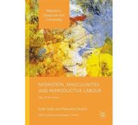 Migration, Masculinities And Reproductive Labour