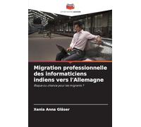 Migration professionnelle des informaticiens indiens vers l'Allemagne