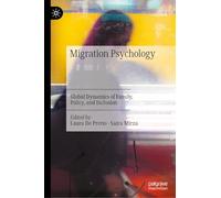 Migration Psychology, Volume II: Global Dynamics of Family, Policy, and Inclusion