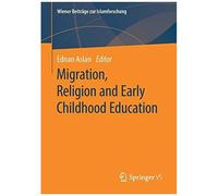 Migration, Religion And Early Childhood Education