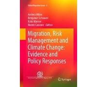 Migration, Risk Management And Climate Change: Evidence And Policy Responses