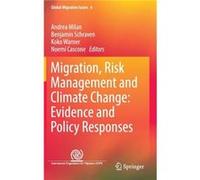 Migration Risk Management and Climate Change Evidence and Policy Responses - Springer International Publishing AG - Springer International Publishing AG - Springer International Publishing AGSpringer 