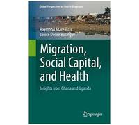 Migration, Social Capital, And Health