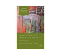 Migration, Space And Transnational Identities
