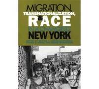 Migration, Transnationalization, and Race in a Changing New York