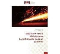 Migration vers la maintenance conditionnelle dans un laminoir Collectif (Auteur)