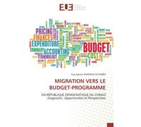 MIGRATION VERS LE BUDGET-PROGRAMME: EN RÉPUBLIQUE DÉMOCRATIQUE DU CONGODiagnostic, Opportunités et Perspectives