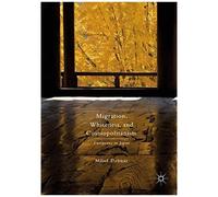 Migration, Whiteness, And Cosmopolitanism