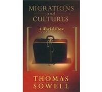 Migrations And Cultures by Thomas Sowell Paperback Book Thomas Sowell (Auteur)