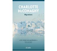 Migrations - Charlotte McConaghy - Lattes - broché - Roman