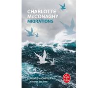 Migrations - Charlotte McConaghy - Lgf - Poche - Roman