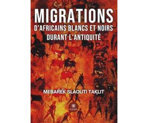 Migrations d'Africains blancs et noirs durant l'Antiquité