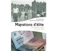 Migrations d'élites Marianne Amar (Auteur), Nancy L. Green (Auteur)