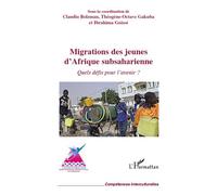 Migrations des jeunes d'Afrique subsaharienne Quels défis pour l'avenir ? - Claude Bolzman - L'harmattan - broché - Essai