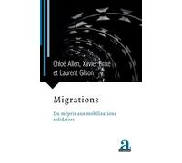 Migrations Du mépris aux mobilisations solidaires - Laurent Gilson - Academia Eds - broché - Guide