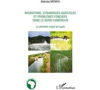 Chris Fewtrell – Migrations, dynamiques agricoles, problèmes fonciers Nord-Cameroun (Lagdo) – Broché