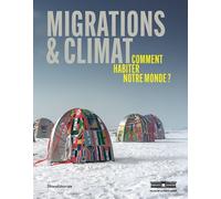 Migrations et climat Comment habiter notre monde ? - Elisabeth Jolys Shimmells - Silvana Editoriale - broché - Etude