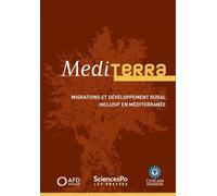 Migrations et développement rural inclusif en méditerranée Mediterra 2018 - CIHEAM ET AFD - Presses De Sciences Po - broché - Revue