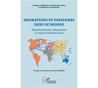 Migrations et diasporas dans le monde Représentations, intégrations et enjeux internationaux - Jean-Charles Dédé - L'harmattan - broché - Etude