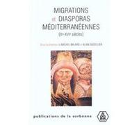 Migrations et Diasporas Méditerranéennes Michel Balard (Auteur), Alain Ducellier (Auteur)