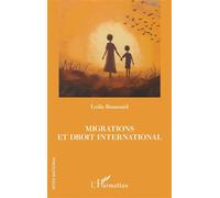 Migrations et droit international - Leila Boussaid - L'harmattan - broché - Etude