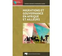 Migrations et gouvernance en Afrique et ailleurs Samadia Sadoui (Auteur), Mamoudou Gazibo (Auteur)
