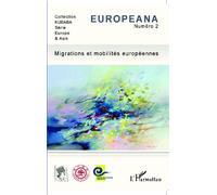 Migrations et mobilités européennes - Collectif - L'harmattan - broché - Revue