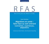 Migrations et santé : faire face au soin entravé Contraintes, expériences, mobilisations - Estelle Halluin - Documentation Francaise - broché - Revue