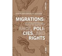 Migrations: Governance, Policies, and Rights