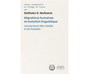 Migrations humaines et évolution linguistique - Salikoko S. Mufwene - Collège de france - broché - Essai