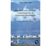 Migrations internationales, codéveloppement et coopération décentralisée - Fweley Diangitukwa - L'harmattan - broché - Essai
