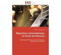 Migrations internationales et droits de l'homme - Vieira Sanches-C - Universitaires Europeennes - broché - Essai