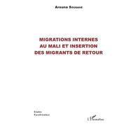Migrations Internes Au Mali Et Insertion Des Migrants De Retour
