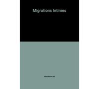 Migrations Intimes