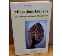 Migrations Kikuyus Des Pratiques Sociales De L'imaginaire