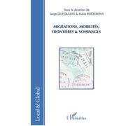 Migrations, mobilités, frontières et voisinages - Serge Dufoulon - L'harmattan - broché - Scolaire / Universitaire