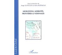 Migrations, mobilités, frontières et voisinages - Serge Dufoulon - L'harmattan - broché - Scolaire / Universitaire