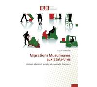 Migrations musulmanes aux etats-unis - Ben Hamida-F - Universitaires Europeennes - broché - Etude