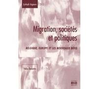 Migrations, sociétés et politiques Felice Dassetto (Auteur)