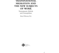 Migrations transnationales et nouveaux sujets de travail