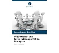 Migrations- und Integrationspolitik in Malaysia